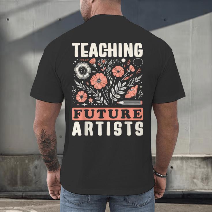 Teaching Future Artists For Art Teachers And Lovers For Men Women Girls Kids Men's Back Print T-Shirt, gift for family, gift for coworker Teaching Future Artists For Art Teachers And Lovers For Men Women Girls Kids Men's Back Print T-Shirt, gift for family, gift for coworker