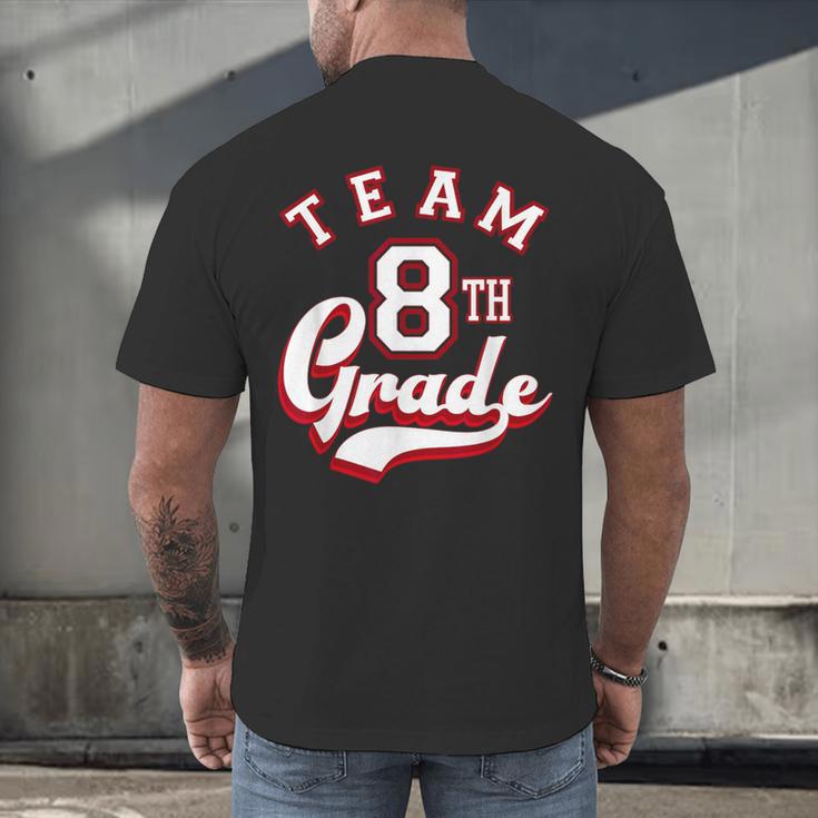 Team 8th Grade Eighth For Teacher Or Students For Men Women Girls Kids Men's Back Print T-Shirt, gift for family, gift for coworker Team 8th Grade Eighth For Teacher Or Students For Men Women Girls Kids Men's Back Print T-Shirt, gift for family, gift for coworker