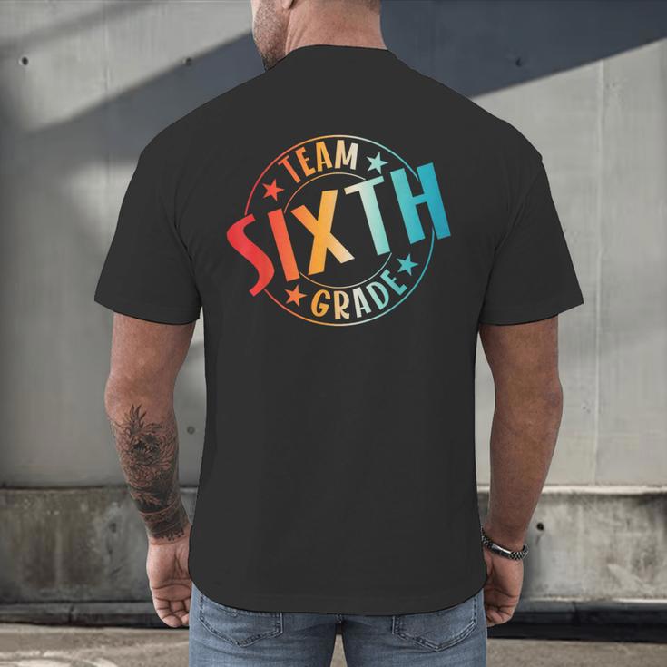 Team Sixth Grade Teacher Student Back To School 6th Grade Men's Back Print T-Shirt, gift for family, gift for coworker Team Sixth Grade Teacher Student Back To School 6th Grade Men's Back Print T-Shirt, gift for family, gift for coworker