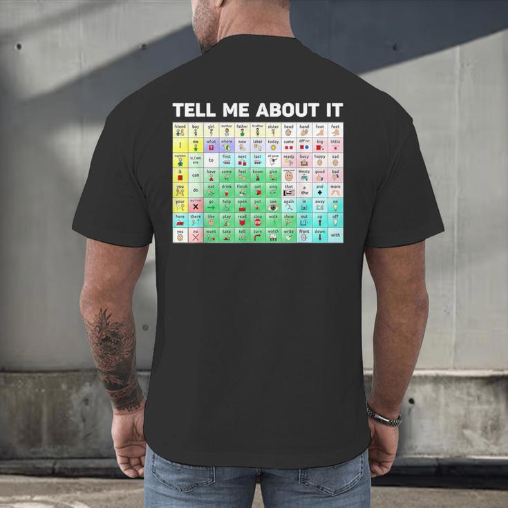 Tell Me About It Speech Language Pathology AAC Sped Teacher Men's Back Print T-Shirt, gift for family, gift for coworker Tell Me About It Speech Language Pathology AAC Sped Teacher Men's Back Print T-Shirt, gift for family, gift for coworker