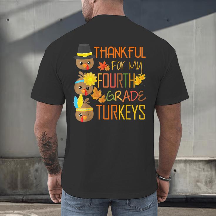 Thankful For My 4th Grade Turkey Thanksgiving Turkey Teacher Men's Back Print T-Shirt, gift for family, gift for coworker Thankful For My 4th Grade Turkey Thanksgiving Turkey Teacher Men's Back Print T-Shirt, gift for family, gift for coworker