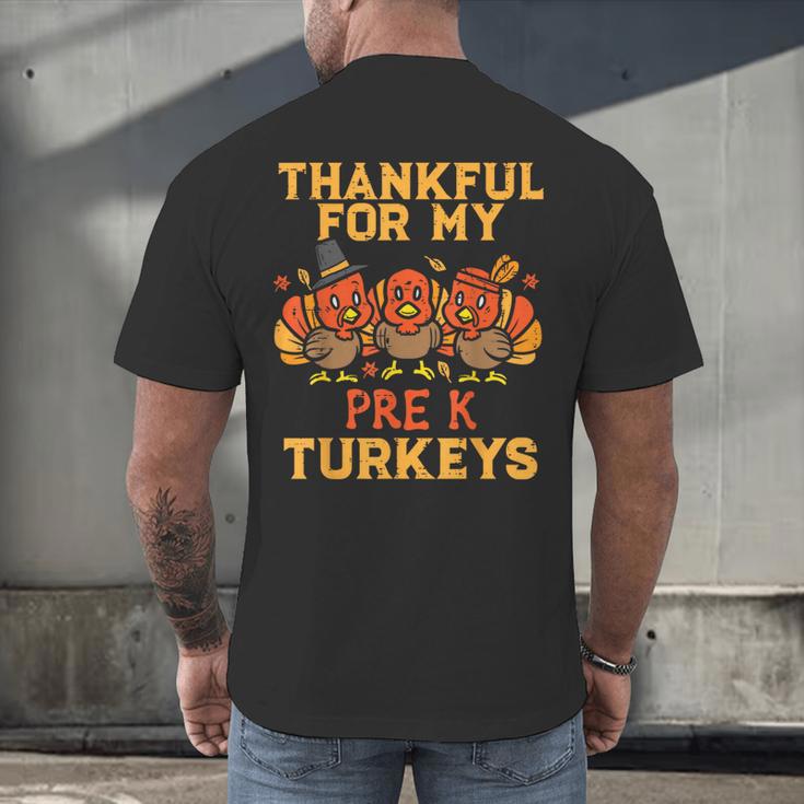 Thankful For My Pre K Turkeys Teacher Thanksgiving Men Women Men's Back Print T-Shirt, gift for family, gift for coworker Thankful For My Pre K Turkeys Teacher Thanksgiving Men Women Men's Back Print T-Shirt, gift for family, gift for coworker