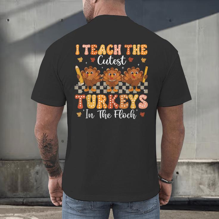 Thanksgiving Teacher I Teach The Cutest Turkeys In The Flock Men's Back Print T-Shirt, gift for family, gift for coworker Thanksgiving Teacher I Teach The Cutest Turkeys In The Flock Men's Back Print T-Shirt, gift for family, gift for coworker