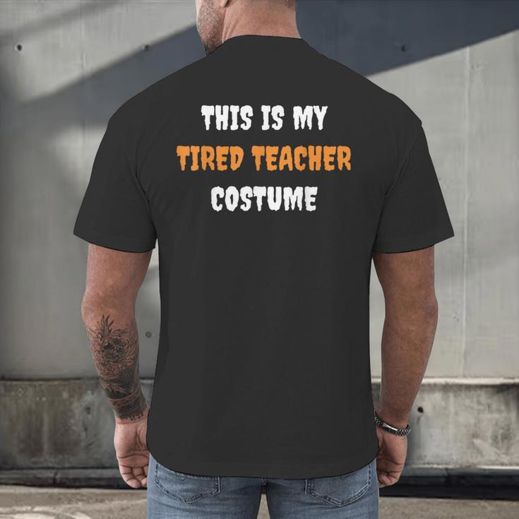 This Is My Tired Teacher Costume Apparel Halloween Teacher Men's Back Print T-Shirt, gift for family, gift for coworker This Is My Tired Teacher Costume Apparel Halloween Teacher Men's Back Print T-Shirt, gift for family, gift for coworker