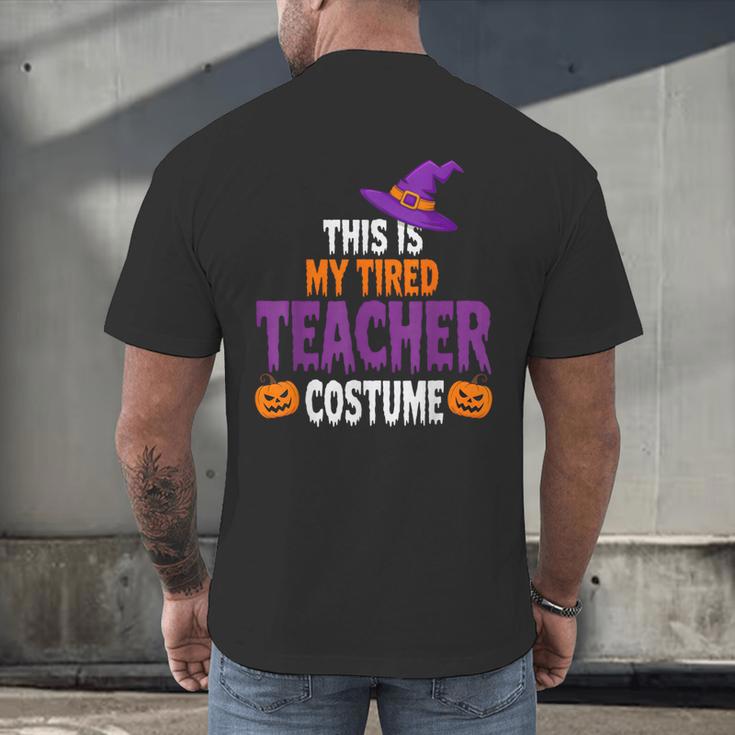 Tired Teacher Costume For Halloween Teachers Men's Back Print T-Shirt, gift for family, gift for coworker
