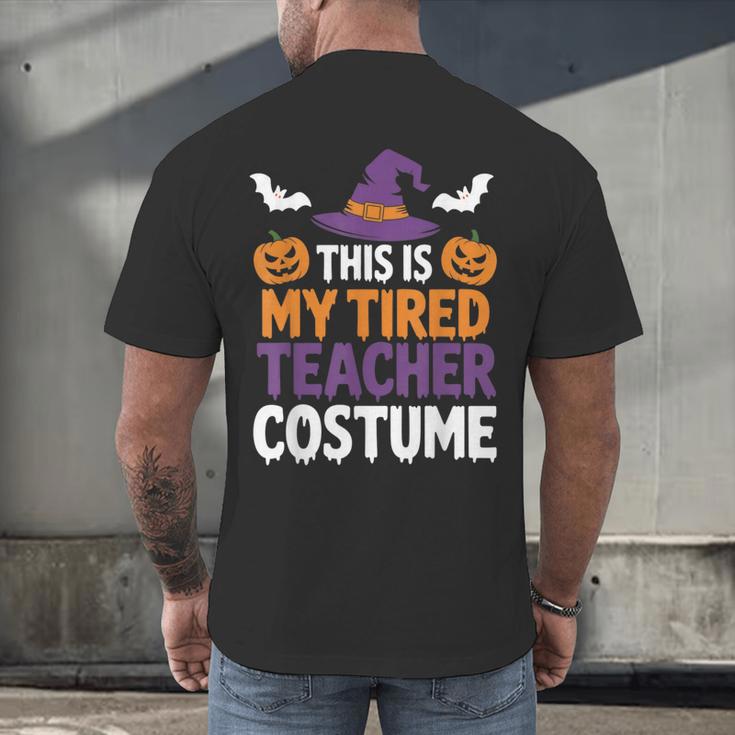 Tired Teacher Costume For Humor Halloween Men's Back Print T-Shirt, gift for family, gift for coworker