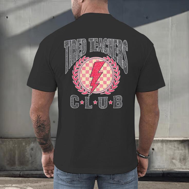 Tired Teachers Club Study Lover School Apparel Men's Back Print T-Shirt, gift for family, gift for coworker Tired Teachers Club Study Lover School Apparel Men's Back Print T-Shirt, gift for family, gift for coworker