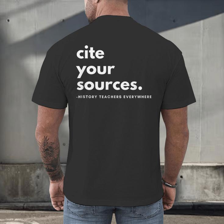 History Teacher Cite Your Sources Men's Back Print T-Shirt, gift for family, gift for coworker History Teacher Cite Your Sources Men's Back Print T-Shirt, gift for family, gift for coworker