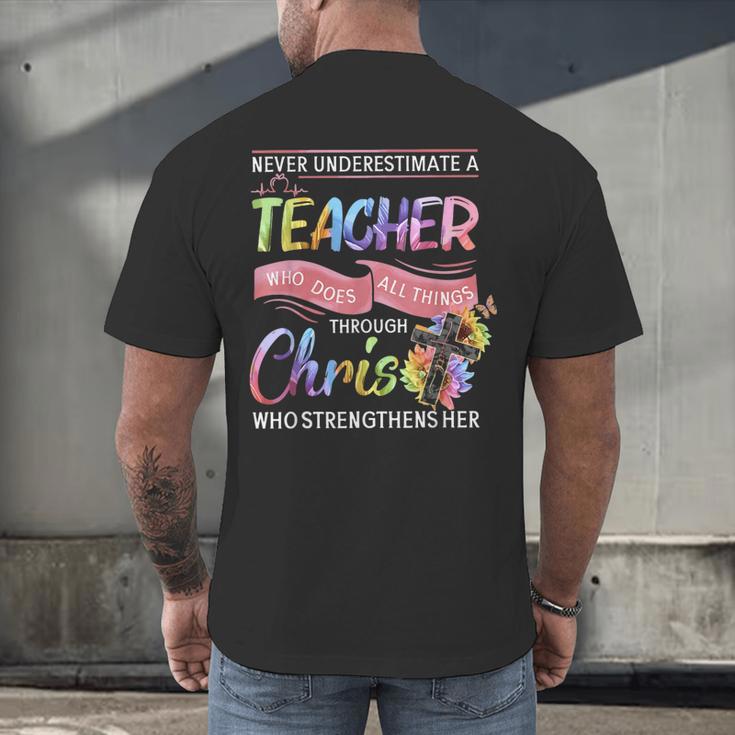 Never Underestimate A Teacher Does All Things Through Christ For Men Women Men's Back Print T-Shirt, gift for family, gift for coworker Never Underestimate A Teacher Does All Things Through Christ For Men Women Men's Back Print T-Shirt, gift for family, gift for coworker