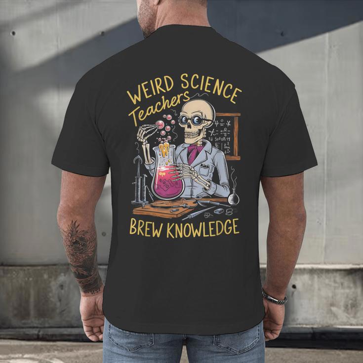 Weird Science Skeleton Halloween Teachers Brew Knowledge Men's Back Print T-Shirt, gift for family, gift for coworker Weird Science Skeleton Halloween Teachers Brew Knowledge Men's Back Print T-Shirt, gift for family, gift for coworker