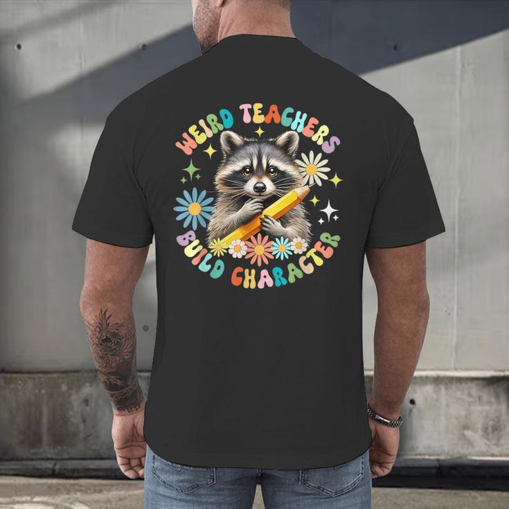 Weird Teachers Build Character Raccoon Colourful Floral Men's Back Print T-Shirt, gift for family, gift for coworker Weird Teachers Build Character Raccoon Colourful Floral Men's Back Print T-Shirt, gift for family, gift for coworker
