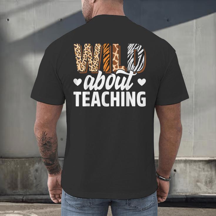 Wild About Teaching Teacher Teaching Back To School Men's Back Print T-Shirt, gift for family, gift for coworker