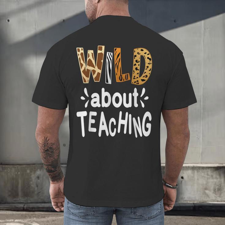 Wild About Teaching Teacher Student First Day Of School Men's Back Print T-Shirt, gift for family, gift for coworker Wild About Teaching Teacher Student First Day Of School Men's Back Print T-Shirt, gift for family, gift for coworker