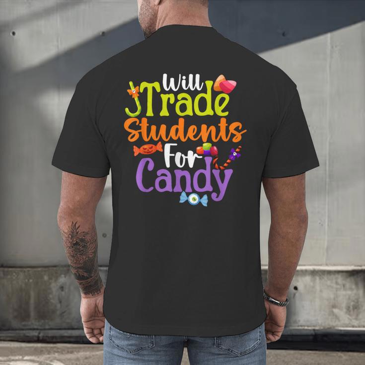 Will Trade Students For Candy Teacher Halloween Costume Men's Back Print T-Shirt, gift for family, gift for coworker Will Trade Students For Candy Teacher Halloween Costume Men's Back Print T-Shirt, gift for family, gift for coworker