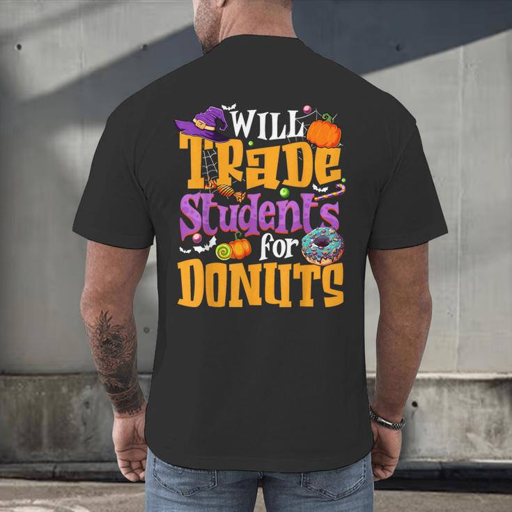 Will Trade Students For Donuts Halloween Teacher Men's Back Print T-Shirt, gift for family, gift for coworker Will Trade Students For Donuts Halloween Teacher Men's Back Print T-Shirt, gift for family, gift for coworker