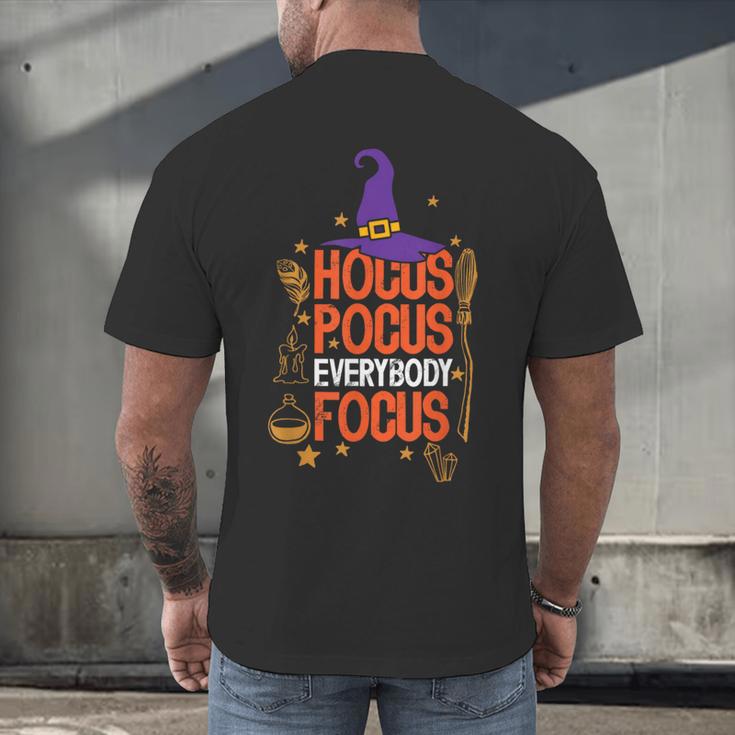 Witchy Halloween Hocus Pocus Everybody Focus Teacher Pumpkin Men's Back Print T-Shirt, gift for family, gift for coworker Witchy Halloween Hocus Pocus Everybody Focus Teacher Pumpkin Men's Back Print T-Shirt, gift for family, gift for coworker