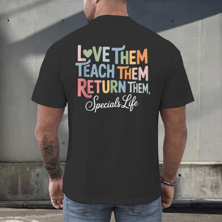 Women Teach Them Love Them Return Them Specials Teacher Life Men's Back Print T-Shirt, gift for family, gift for coworker