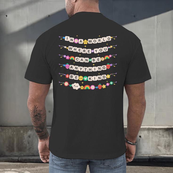 In A World Where You Can Be Anything Be Kind Girls Teachers Men's Back Print T-Shirt, gift for family, gift for coworker In A World Where You Can Be Anything Be Kind Girls Teachers Men's Back Print T-Shirt, gift for family, gift for coworker