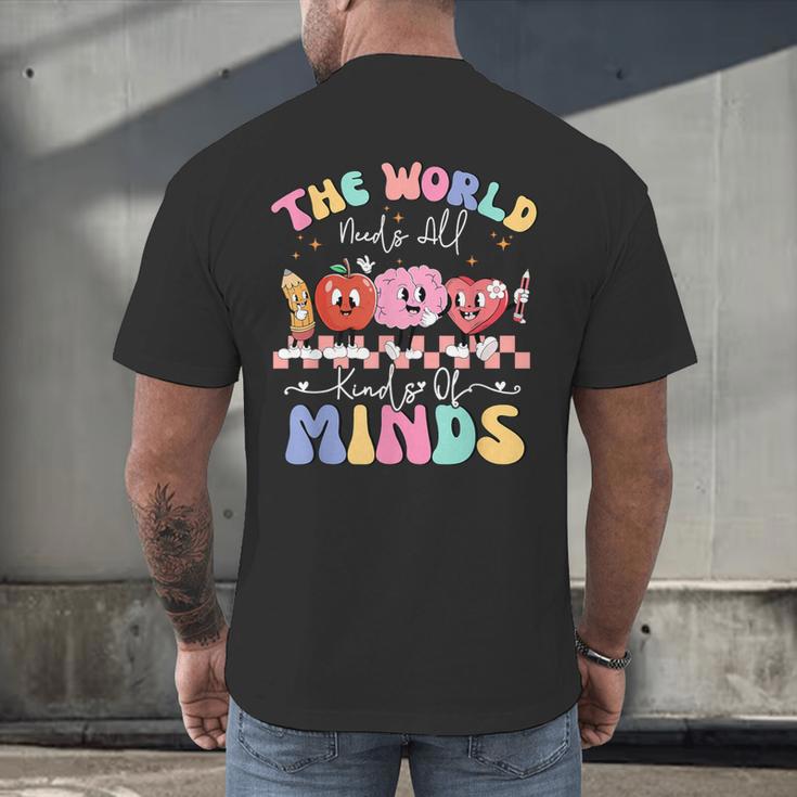 The World Needs All Kinds Of Minds Special Education Teacher Men's Back Print T-Shirt, gift for family, gift for coworker