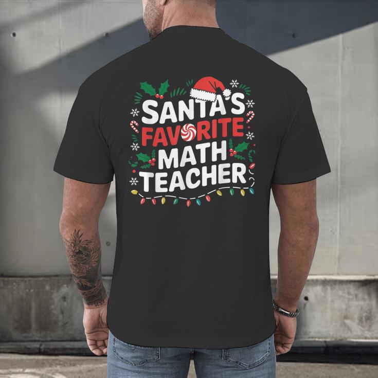 Xmas Lighting Santa's Favorite Math Teacher Christmas Men's Back Print T-Shirt, gift for family, gift for coworker Xmas Lighting Santa's Favorite Math Teacher Christmas Men's Back Print T-Shirt, gift for family, gift for coworker