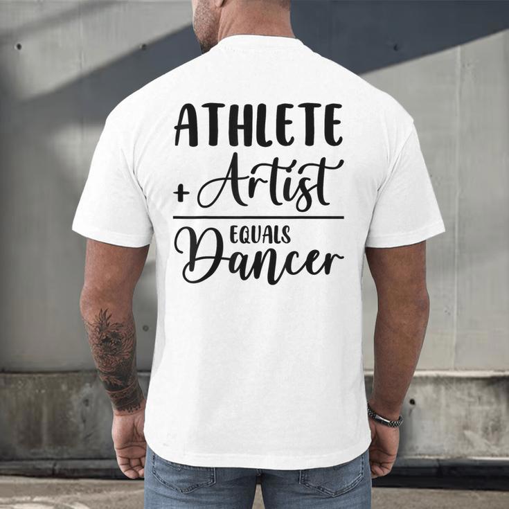 Athlete Plus Artist Equals Dancer Ballerina Teacher Student For Men Women Kids Men's Back Print T-Shirt, gift for family, gift for coworker