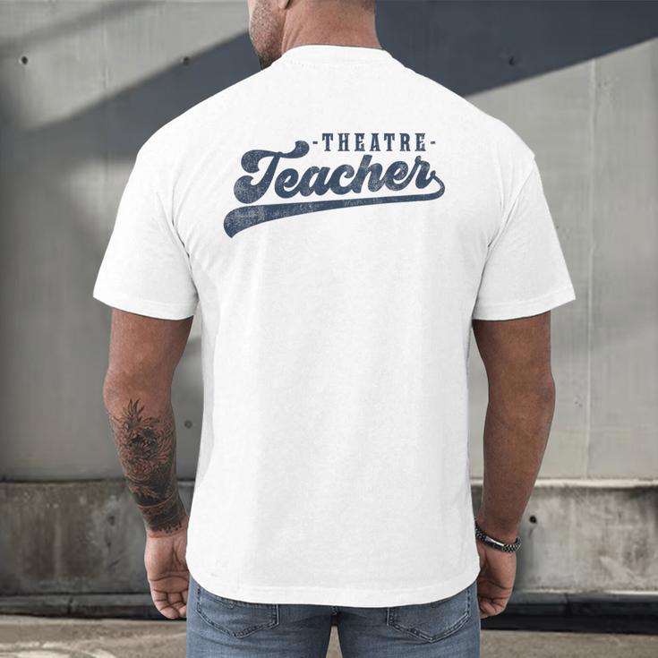 Theatre Teacher Men Women Vintage Graphic Theatre Teacher Men's Back Print T-Shirt, gift for family, gift for coworker