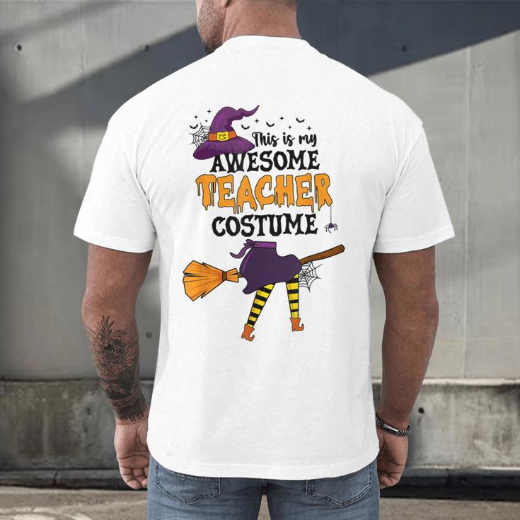 This Is My Awesome Teacher Costume Halloween Witch Men's Back Print T-Shirt, gift for family, gift for coworker