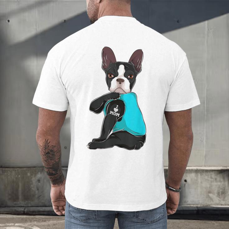 Boston Terrier I Love Mom Apparel Men's Back Print T-Shirt, gift for family, gift for coworker