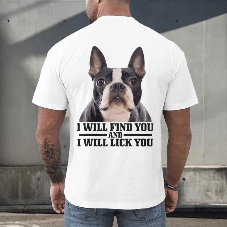 Boston Terrier Will Find And Lick You Bostie Mom Men's Back Print T-Shirt, gift for family, gift for coworker