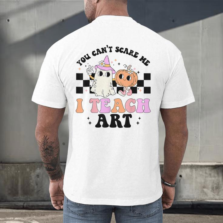 You Can't Scare Me I Teach Art Retro Teacher Ghost Halloween Men's Back Print T-Shirt, gift for family, gift for coworker You Can't Scare Me I Teach Art Retro Teacher Ghost Halloween Men's Back Print T-Shirt, gift for family, gift for coworker