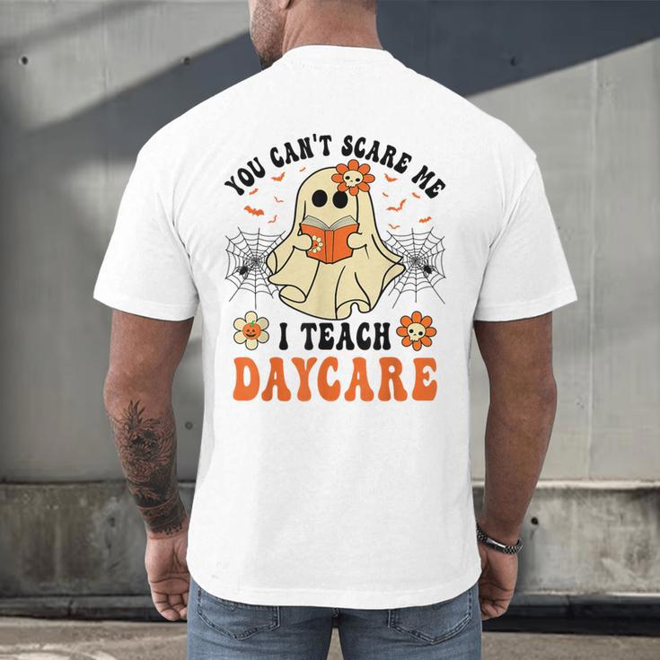 You Can't Scare Me I Teach Daycare Teacher Halloween Ghost Men's Back Print T-Shirt, gift for family, gift for coworker You Can't Scare Me I Teach Daycare Teacher Halloween Ghost Men's Back Print T-Shirt, gift for family, gift for coworker