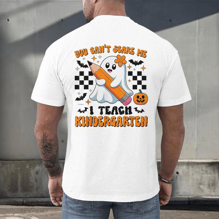 You Can't Scare Me I Teach Kindergarten Teacher Halloween Men's Back Print T-Shirt, gift for family, gift for coworker