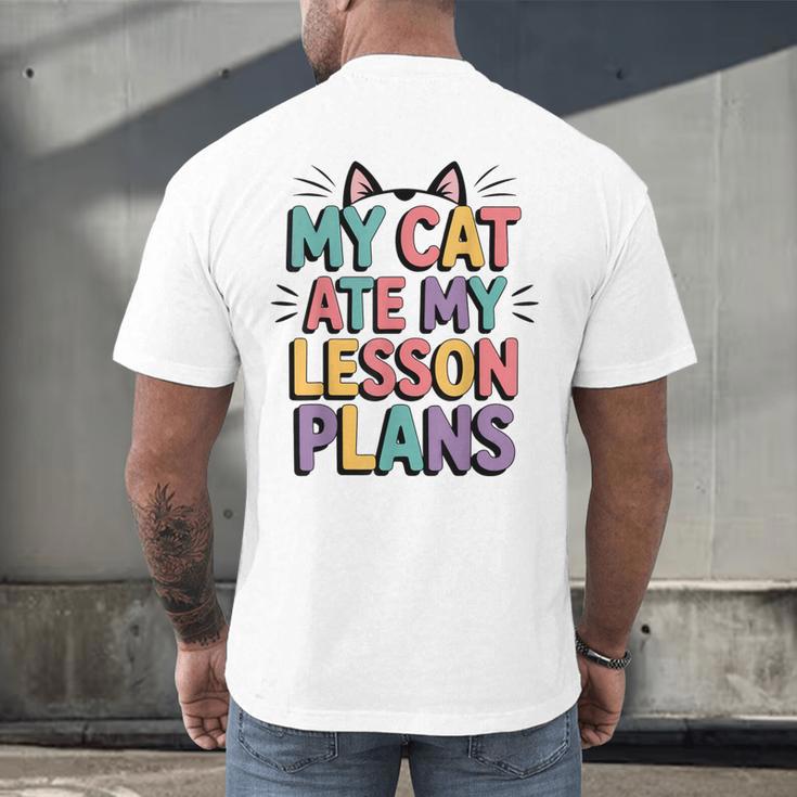 My Cat Ate My Lesson Plans Teacher Cat Humor Men's Back Print T-Shirt, gift for family, gift for coworker My Cat Ate My Lesson Plans Teacher Cat Humor Men's Back Print T-Shirt, gift for family, gift for coworker