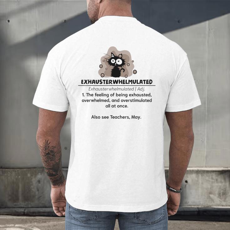 Cat Exhausted Teacher Exhausterwhelmulated Definition Men's Back Print T-Shirt, gift for family, gift for coworker Cat Exhausted Teacher Exhausterwhelmulated Definition Men's Back Print T-Shirt, gift for family, gift for coworker
