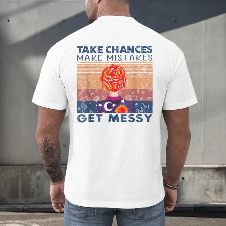 Take Chances Make Mistakes Get Messy Vintage Teacher Life Men's Back Print T-Shirt, gift for family, gift for coworker