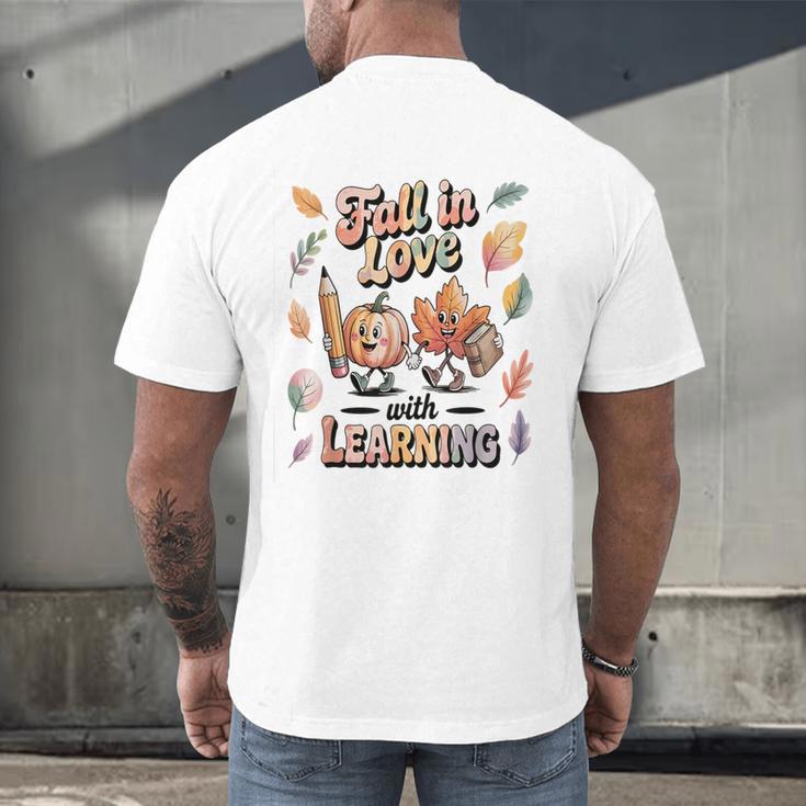 Fall In Love With Learning Teacher Autumn School Men's Back Print T-Shirt, gift for family, gift for coworker