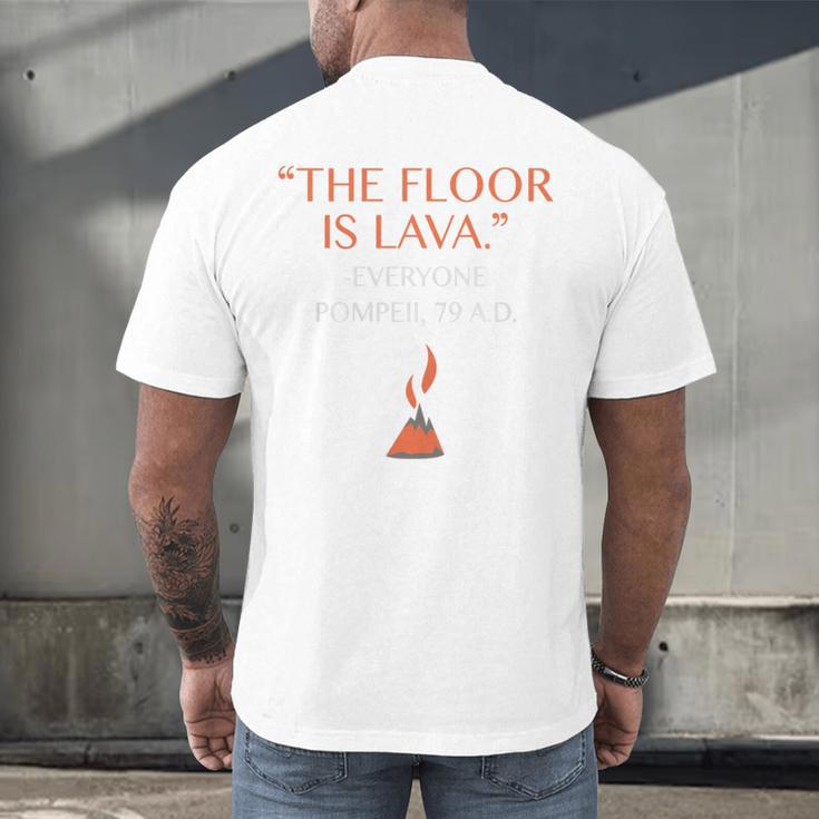 The Floor Is Lava For History Lovers & Teachers Premium Tri-Blend Men's Back Print T-Shirt, gift for family, gift for coworker The Floor Is Lava For History Lovers & Teachers Premium Tri-Blend Men's Back Print T-Shirt, gift for family, gift for coworker