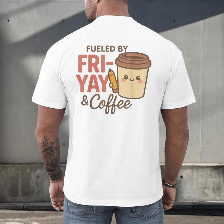 Friyay Teacher Coffee Friday School Cute Fri Yay Men's Back Print T-Shirt, gift for family, gift for coworker