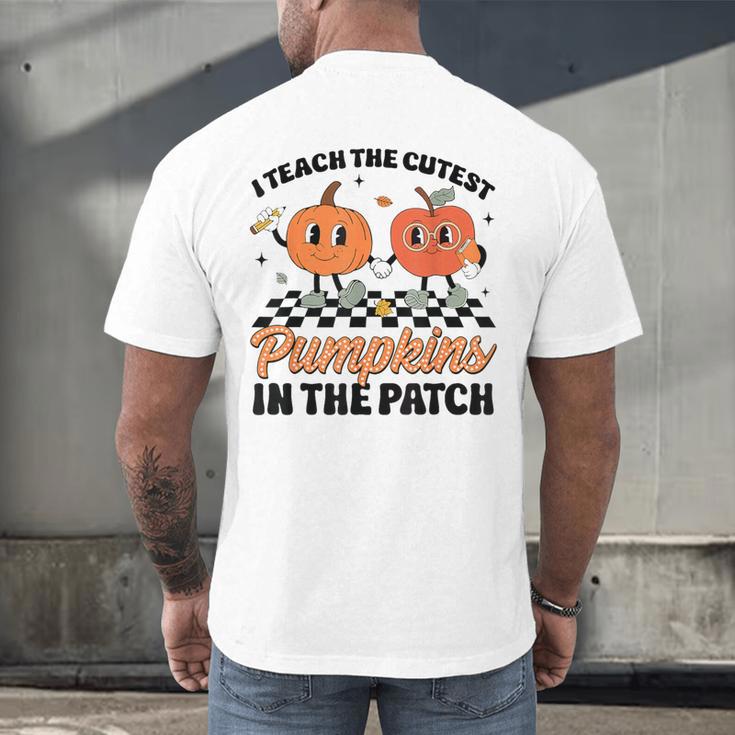 Groovy I Teach The Cutest Pumpkins In The Patch For Teacher Men's Back Print T-Shirt, gift for family, gift for coworker Groovy I Teach The Cutest Pumpkins In The Patch For Teacher Men's Back Print T-Shirt, gift for family, gift for coworker
