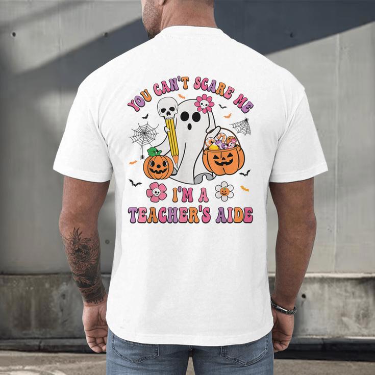 Halloween You Can't Scare Me I'm A School Teacher's Aide Men's Back Print T-Shirt, gift for family, gift for coworker Halloween You Can't Scare Me I'm A School Teacher's Aide Men's Back Print T-Shirt, gift for family, gift for coworker