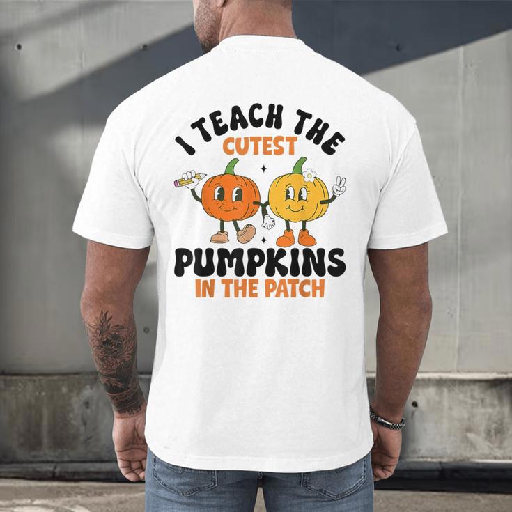 Halloween Teacher I Teach The Cutest Pumpkins In The Patch Men's Back Print T-Shirt, gift for family, gift for coworker Halloween Teacher I Teach The Cutest Pumpkins In The Patch Men's Back Print T-Shirt, gift for family, gift for coworker