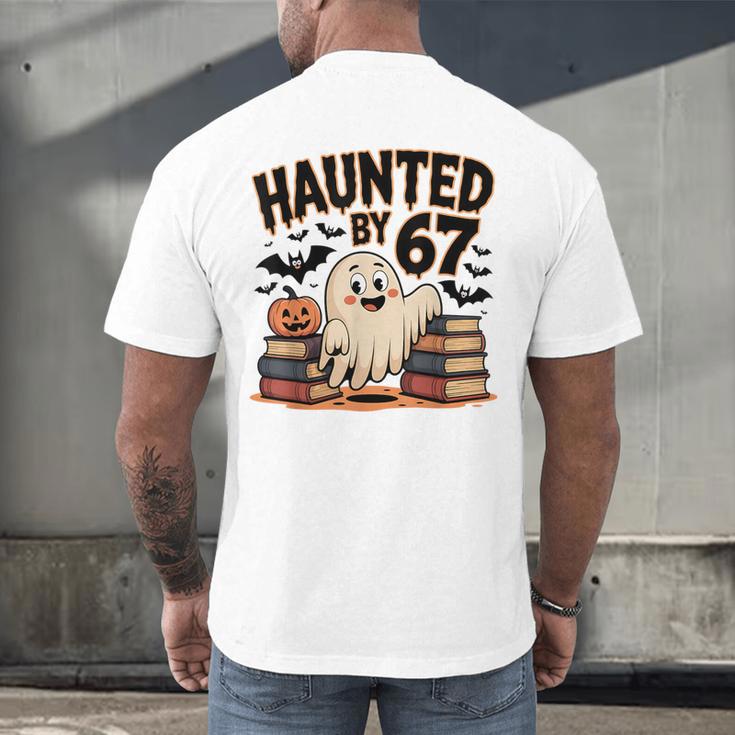 Haunted By 67 Teacher Ghost Pumpkin Halloween Costum Men's Back Print T-Shirt, gift for family, gift for coworker Haunted By 67 Teacher Ghost Pumpkin Halloween Costum Men's Back Print T-Shirt, gift for family, gift for coworker