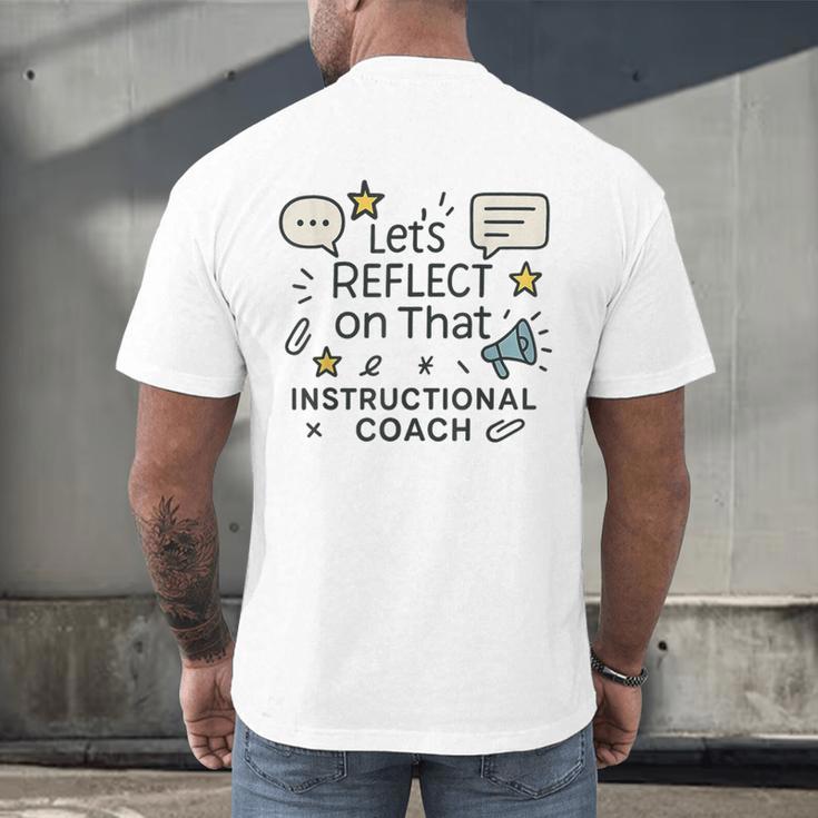 Instructional Coach Reflect Support Teachers Student Success Men's Back Print T-Shirt, gift for family, gift for coworker Instructional Coach Reflect Support Teachers Student Success Men's Back Print T-Shirt, gift for family, gift for coworker
