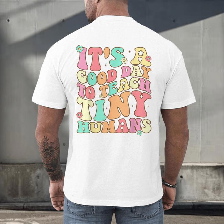 It's A Good Day To Teach Tiny Humans Teacher Teaching Men's Back Print T-Shirt, gift for family, gift for coworker It's A Good Day To Teach Tiny Humans Teacher Teaching Men's Back Print T-Shirt, gift for family, gift for coworker