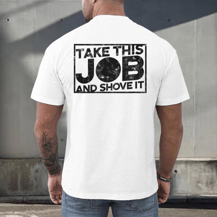 Take This Job And Shove It Teacher And Technician Work For Men Women Men's Back Print T-Shirt, gift for family, gift for coworker Take This Job And Shove It Teacher And Technician Work For Men Women Men's Back Print T-Shirt, gift for family, gift for coworker