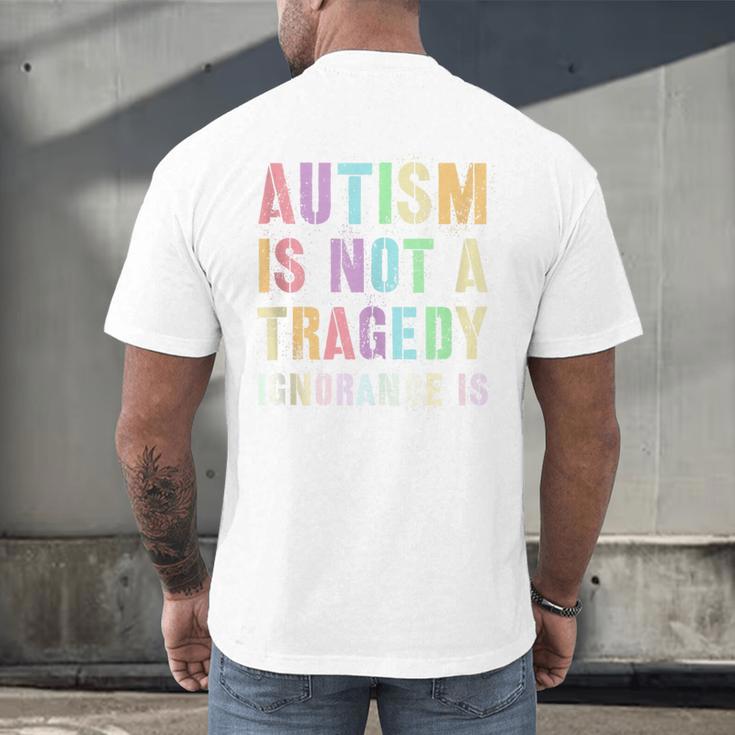 Kids AUTISM IS NOT A TRAGEDY IGNORANCE IS Proud Teacher Crew Men's Back Print T-Shirt, gift for family, gift for coworker