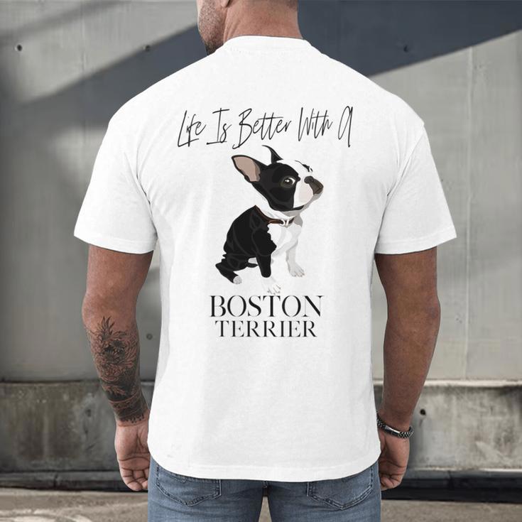 Life Is Better With A Boston Terrier Dog For Lover Men's Back Print T-Shirt, gift for family, gift for coworker