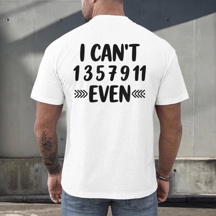 Math Teacher Can't Even Appreciation Science Day Men's Back Print T-Shirt, gift for family, gift for coworker Math Teacher Can't Even Appreciation Science Day Men's Back Print T-Shirt, gift for family, gift for coworker