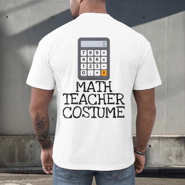 Math Teacher Costume Tshirt Halloween High School Calculator Men's Back Print T-Shirt, gift for family, gift for coworker Math Teacher Costume Tshirt Halloween High School Calculator Men's Back Print T-Shirt, gift for family, gift for coworker