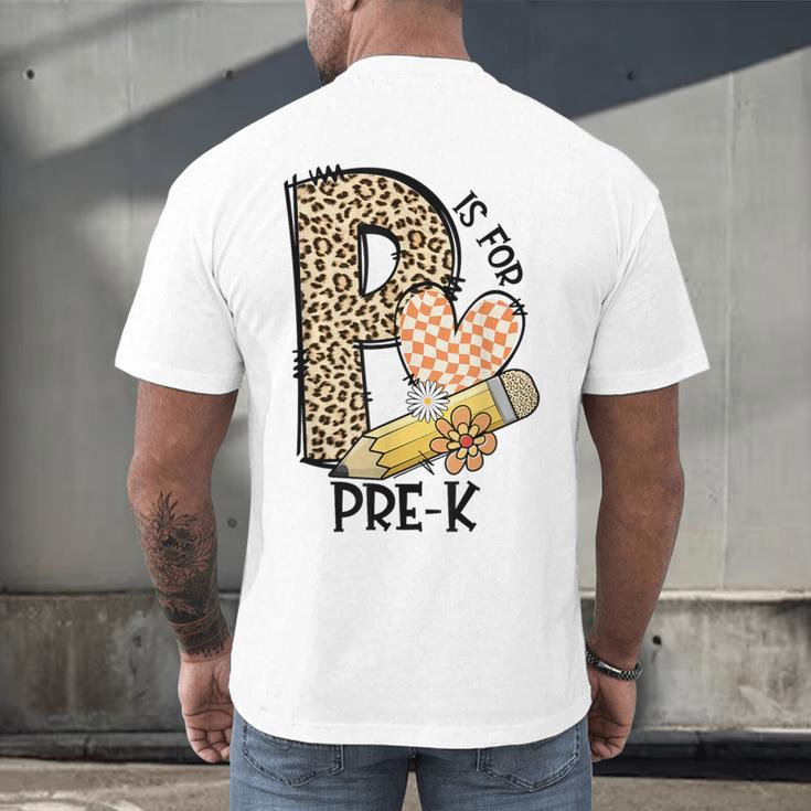 P Is For Pre K Teacher Leopard First Day Of School For Men Women Girls Kids Men's Back Print T-Shirt, gift for family, gift for coworker P Is For Pre K Teacher Leopard First Day Of School For Men Women Girls Kids Men's Back Print T-Shirt, gift for family, gift for coworker